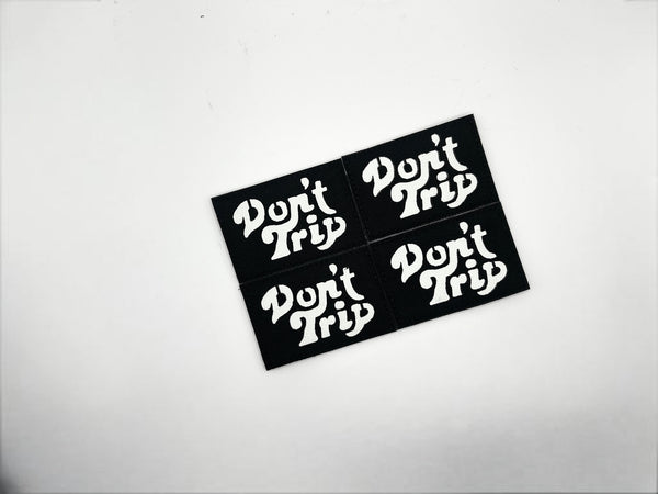 Don’t Trip
