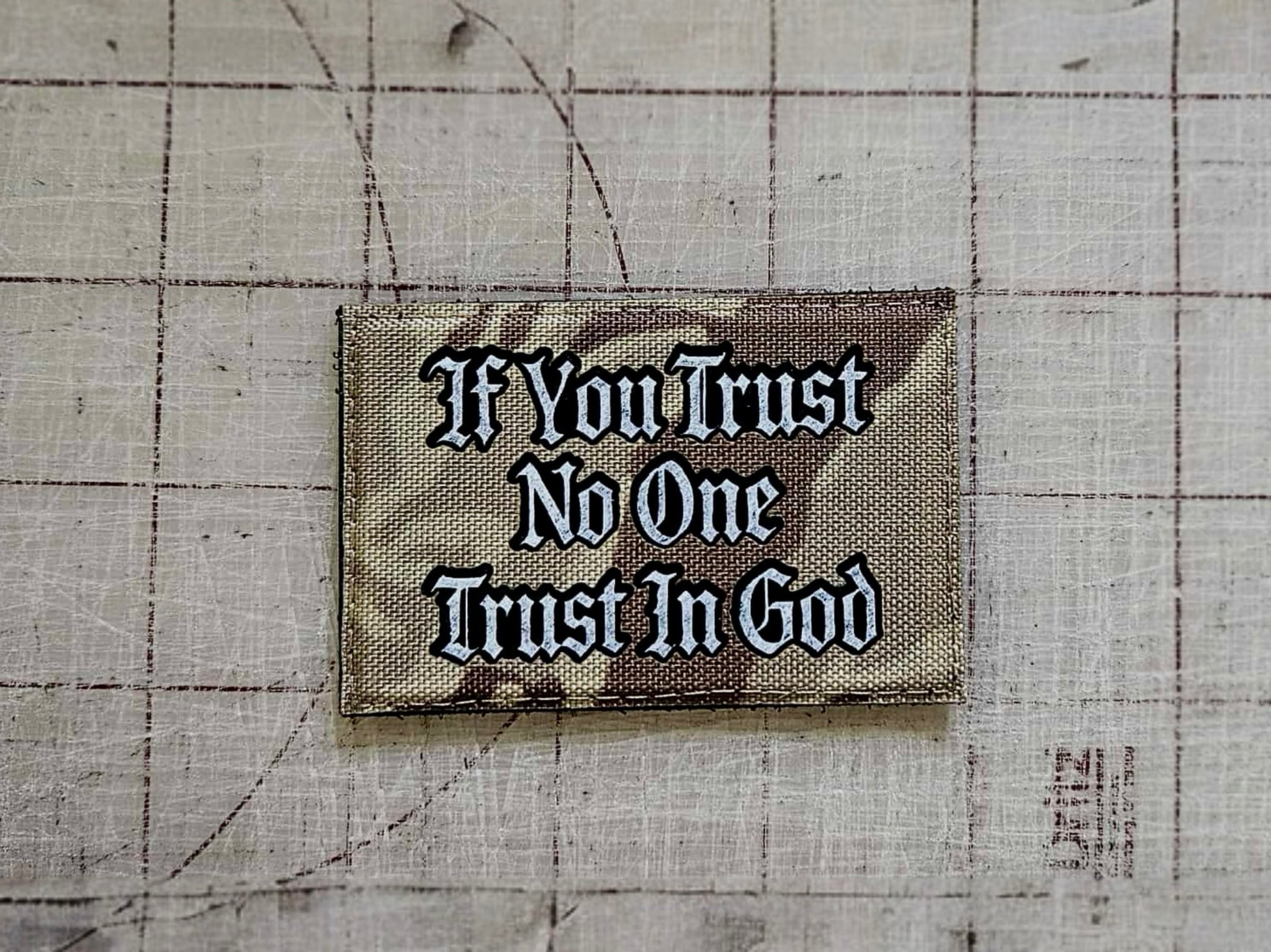 “If You Trust No One, Trust In God” V2